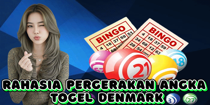 Rahasia Pergerakan Angka Togel Denmark