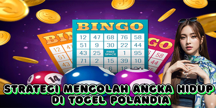 Strategi Mengolah Angka Hidup Di Togel Polandia