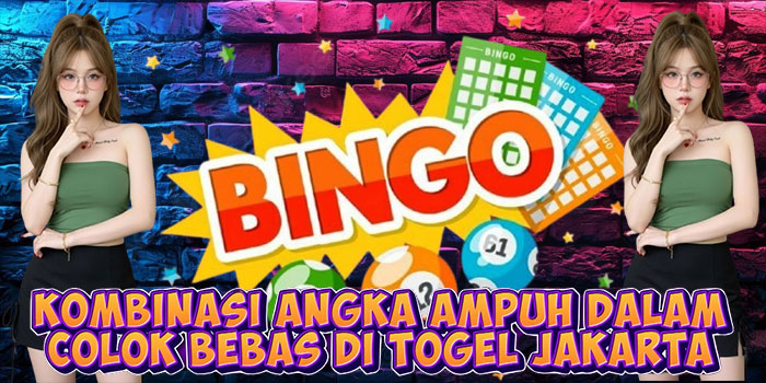 Kombinasi Angka Ampuh Dalam Colok Bebas di Togel Jakarta