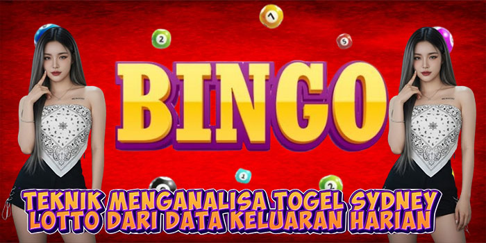 Teknik Menganalisa Togel Sydney Lotto Dari Data Keluaran Harian